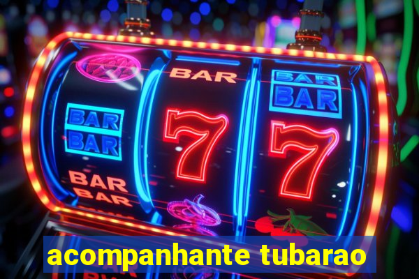 acompanhante tubarao